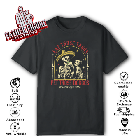 Eat Those Tacos Pet Those Doggos T Shirt