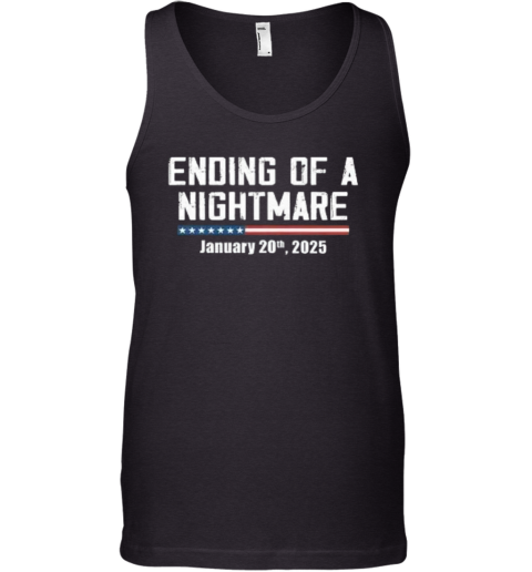 Ending Of A Nightmare January 20Th 2025 Tank Top