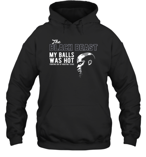 Derrick Lewis The Black Beast My Balls Was Hot Hoodie