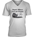 Don039T Move To Las Vegas We039Re Full V Neck T Shirt