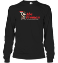 Abe Froman Long Sleeve T Shirt