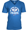 Be Good Do Good 17 God Bless Go Bills V Neck T Shirt