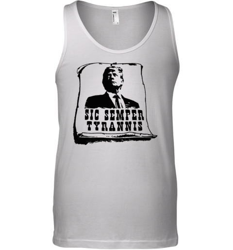 Donald Trump Sic Semper Tyrannis Tank Top