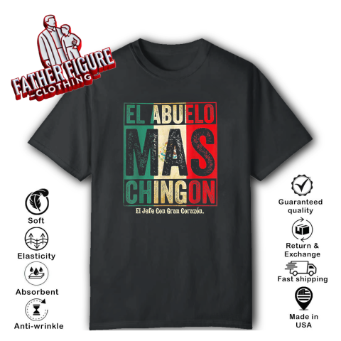 El Abuelo Mas Chingon Jefe Con Gran Corazon T Shirt