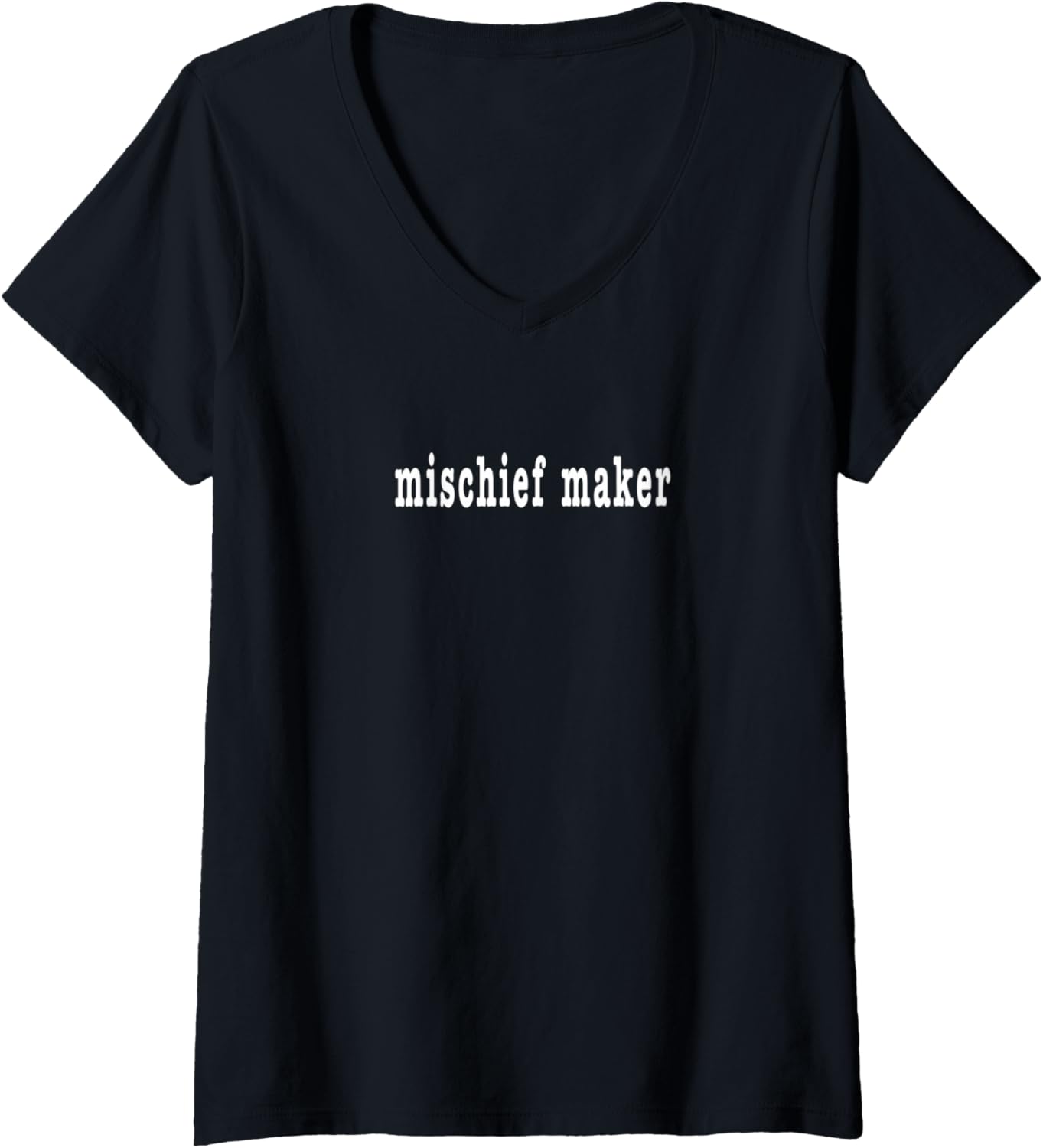 Womens Mischief Maker Sarcastic Troublemaker Humor V-Neck