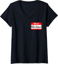 Womens Hello My Name Is Michael Funny V-Neck