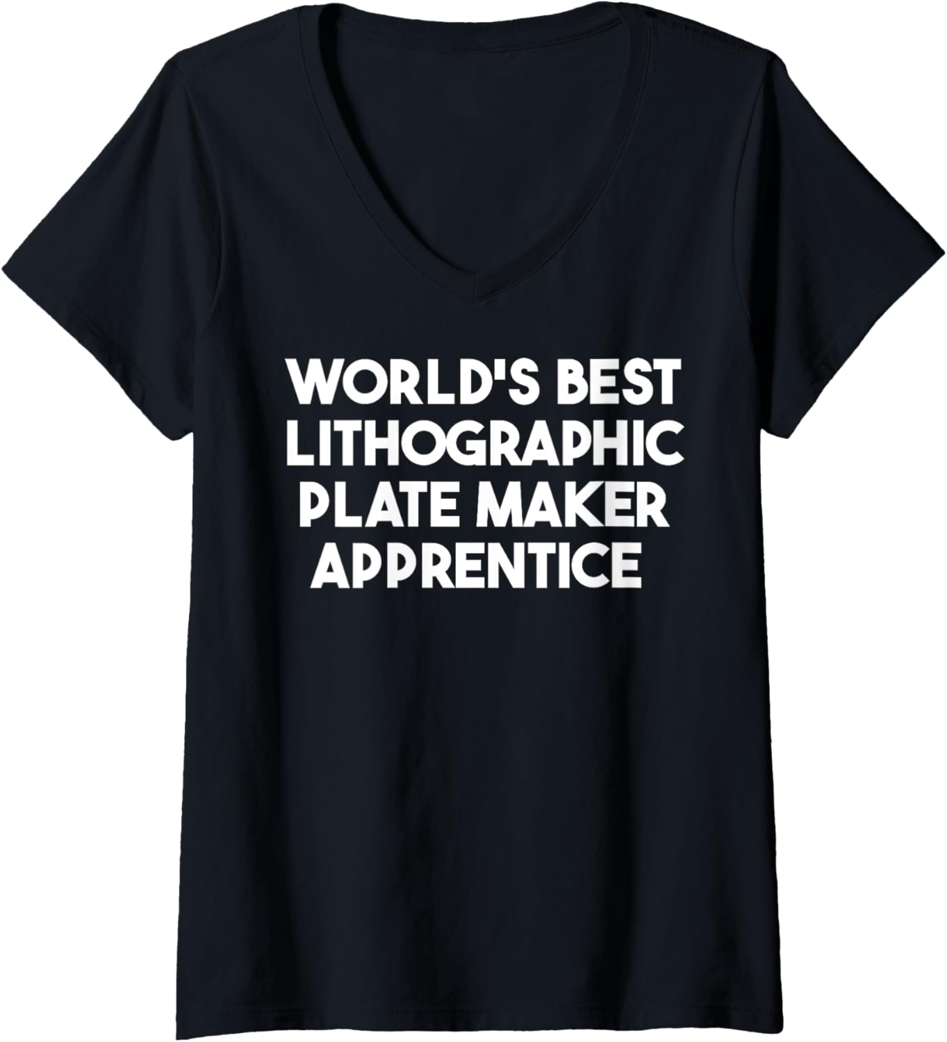 Womens World's Best Lithographic Plate Maker Apprentice V-Neck