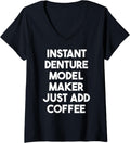 Womens Instant Denture Model Maker Just Add Coffee V-Neck