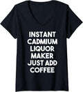 Womens Instant Cadmium Liquor Maker Just Add Coffee V-Neck