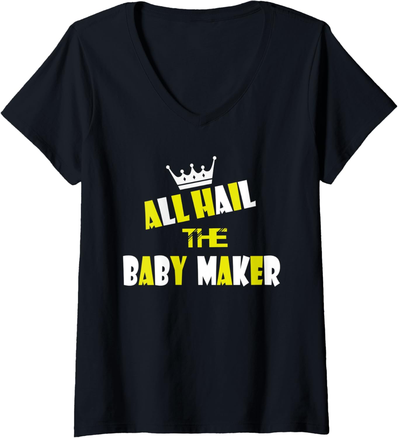 Womens Queen All Hail To The Baby Maker Tshirt For Mothers Day V-Neck