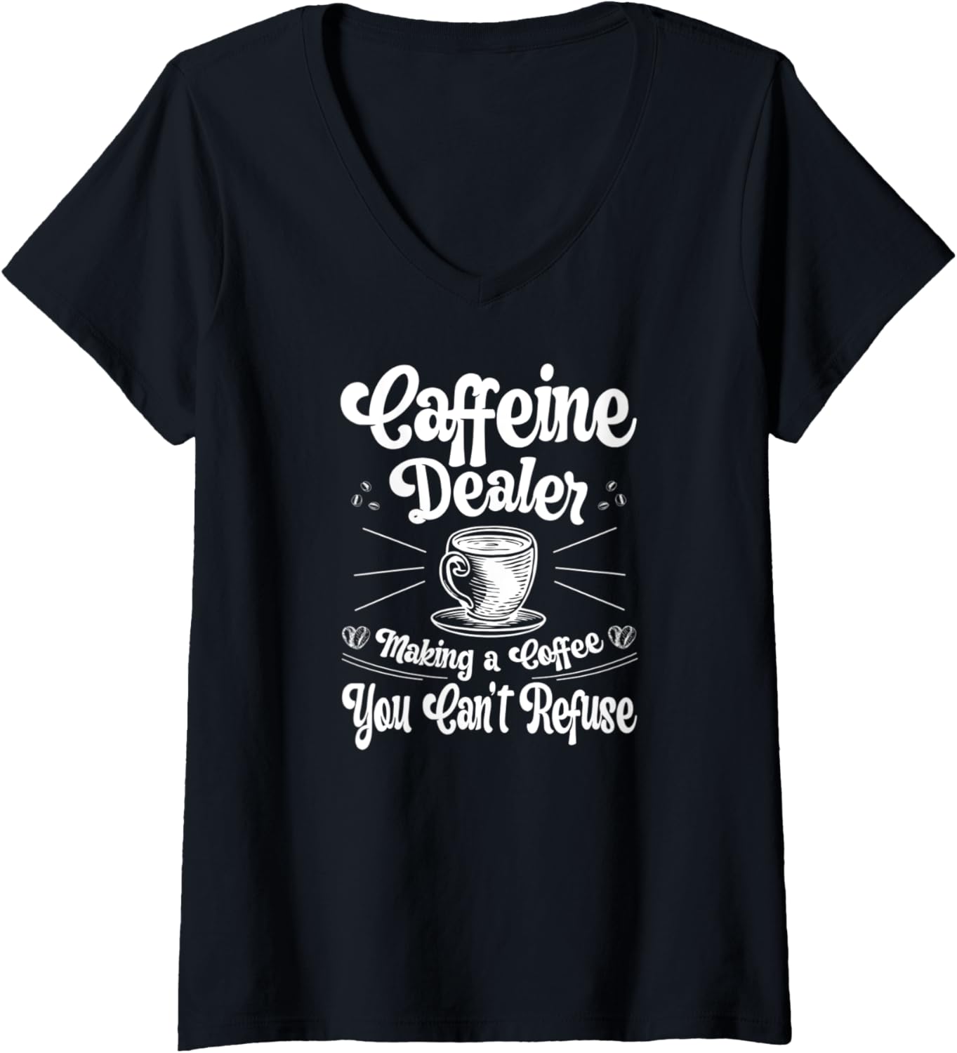 Womens Caffeine Dealer Barista Coffee Maker Baristas V-Neck