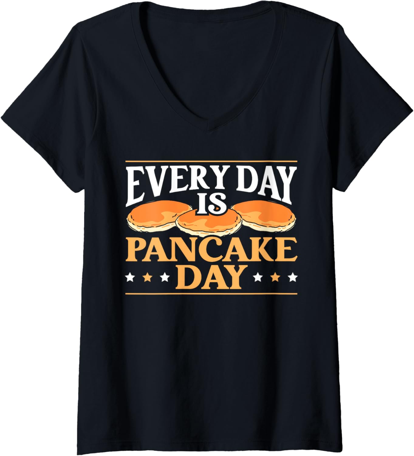 Womens Everyday Is Pancake Day Food Lover Pancake Maker V-Neck
