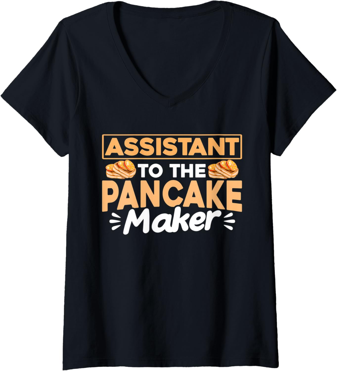 Womens Assistant to the Pancake maker Pancakes Breakfast V-Neck
