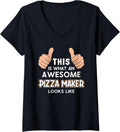 Womens This Is What An Awesome Pizza Maker Looks Like Pizza Maker V-Neck