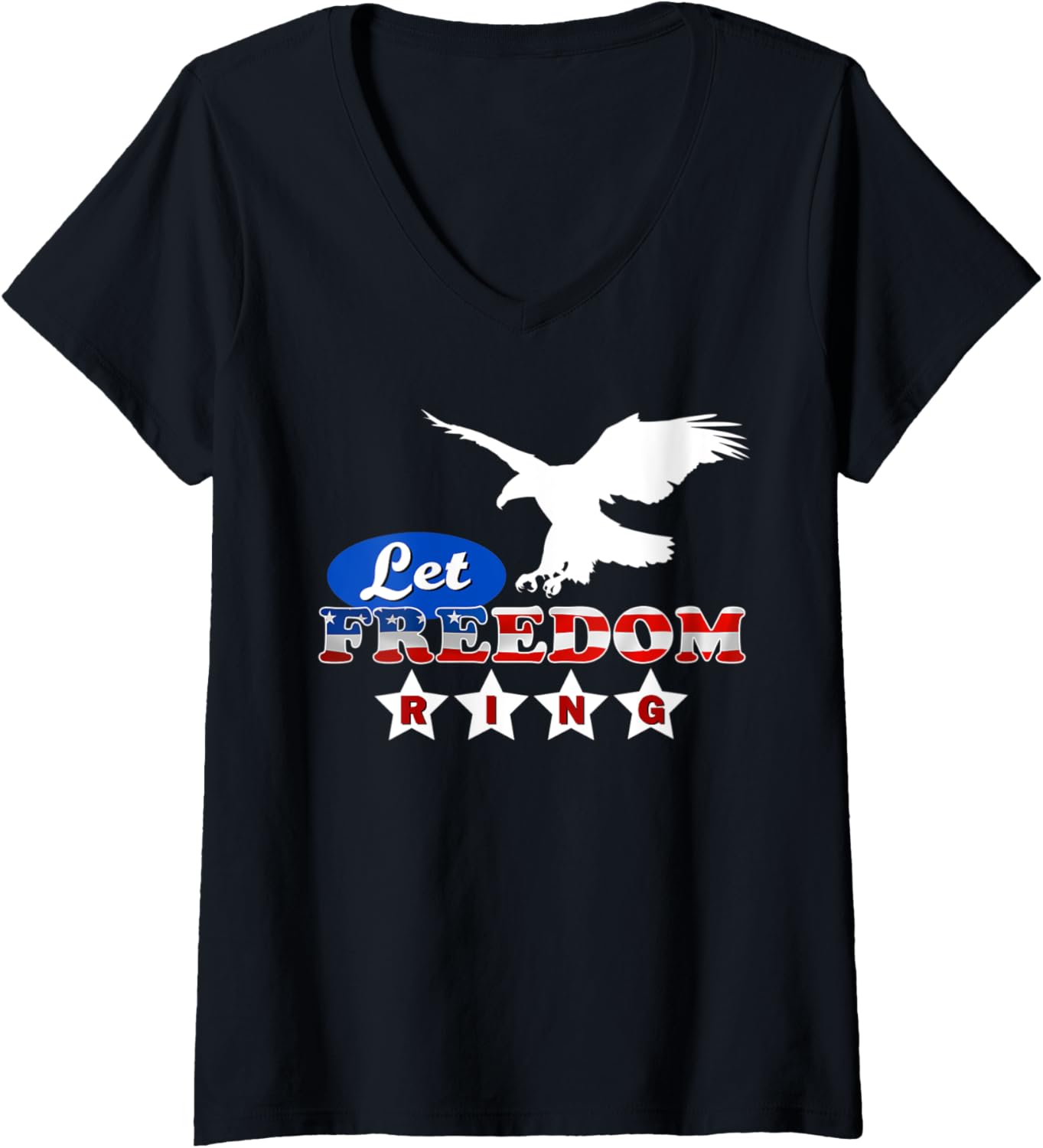 Womens Let Freedom Ring Patriots American Flag Eagle 4th Of July V-Neck