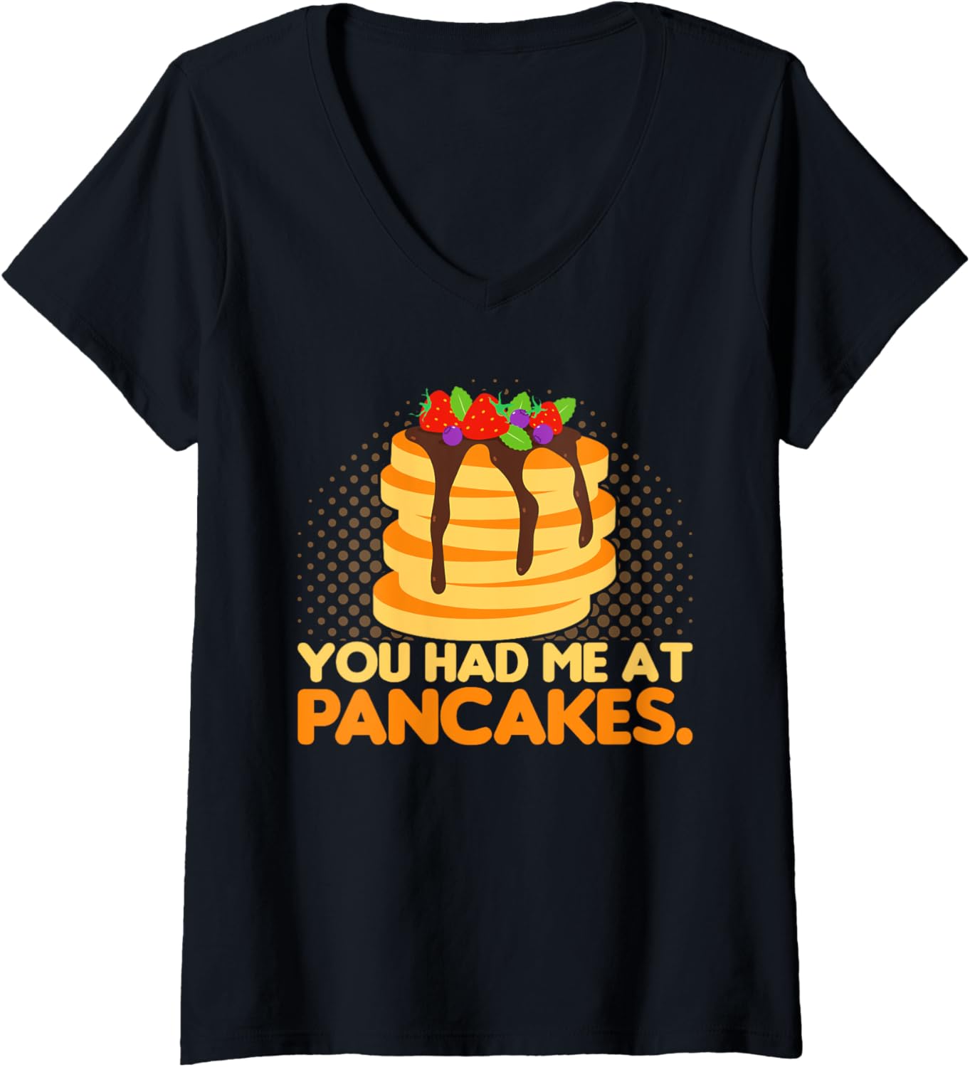 Womens You had me at the Pancakes Pancake maker Breakfast V-Neck