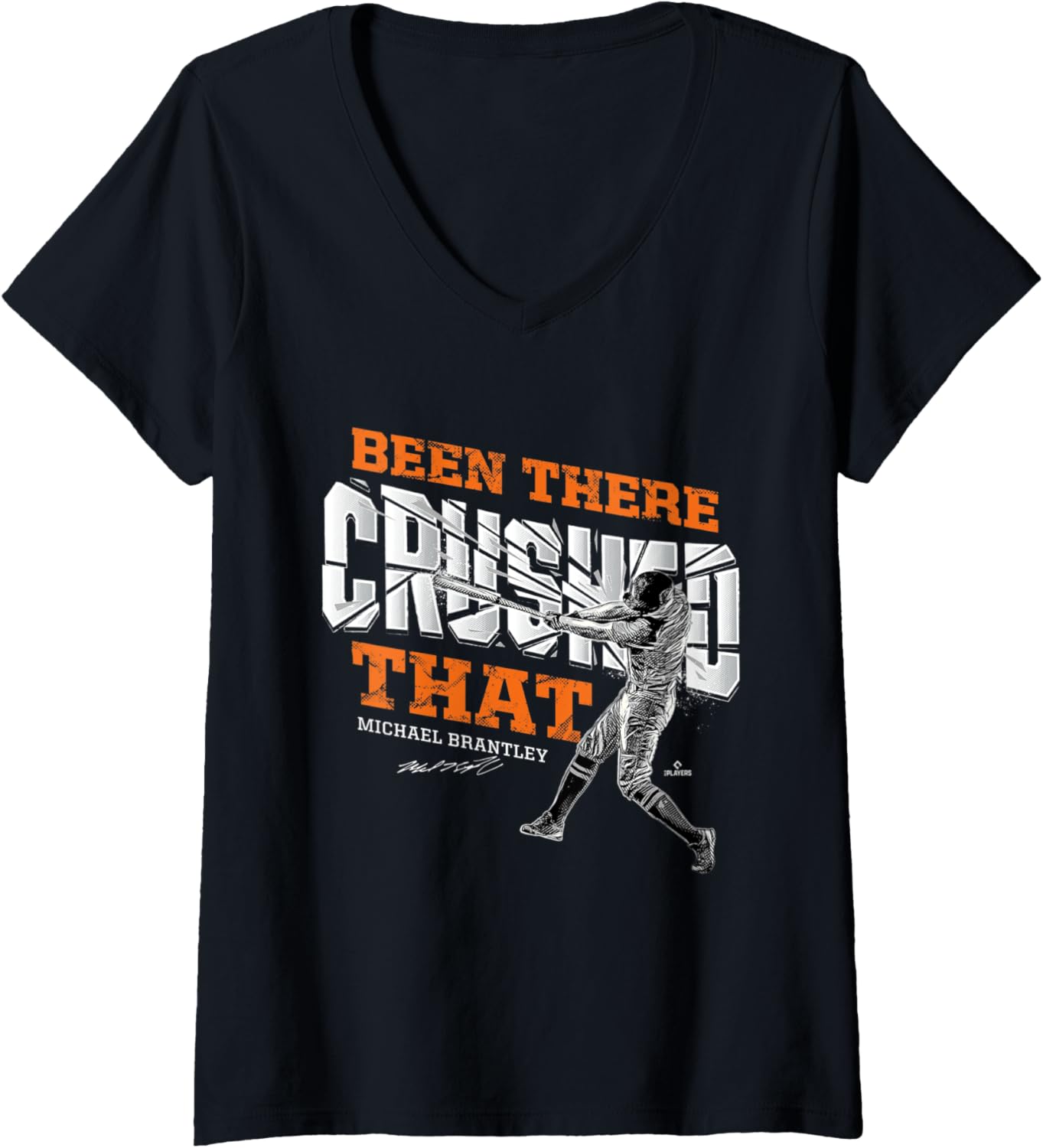 Been There Crushed That Michael Brantley Houston MLBPA V-Neck