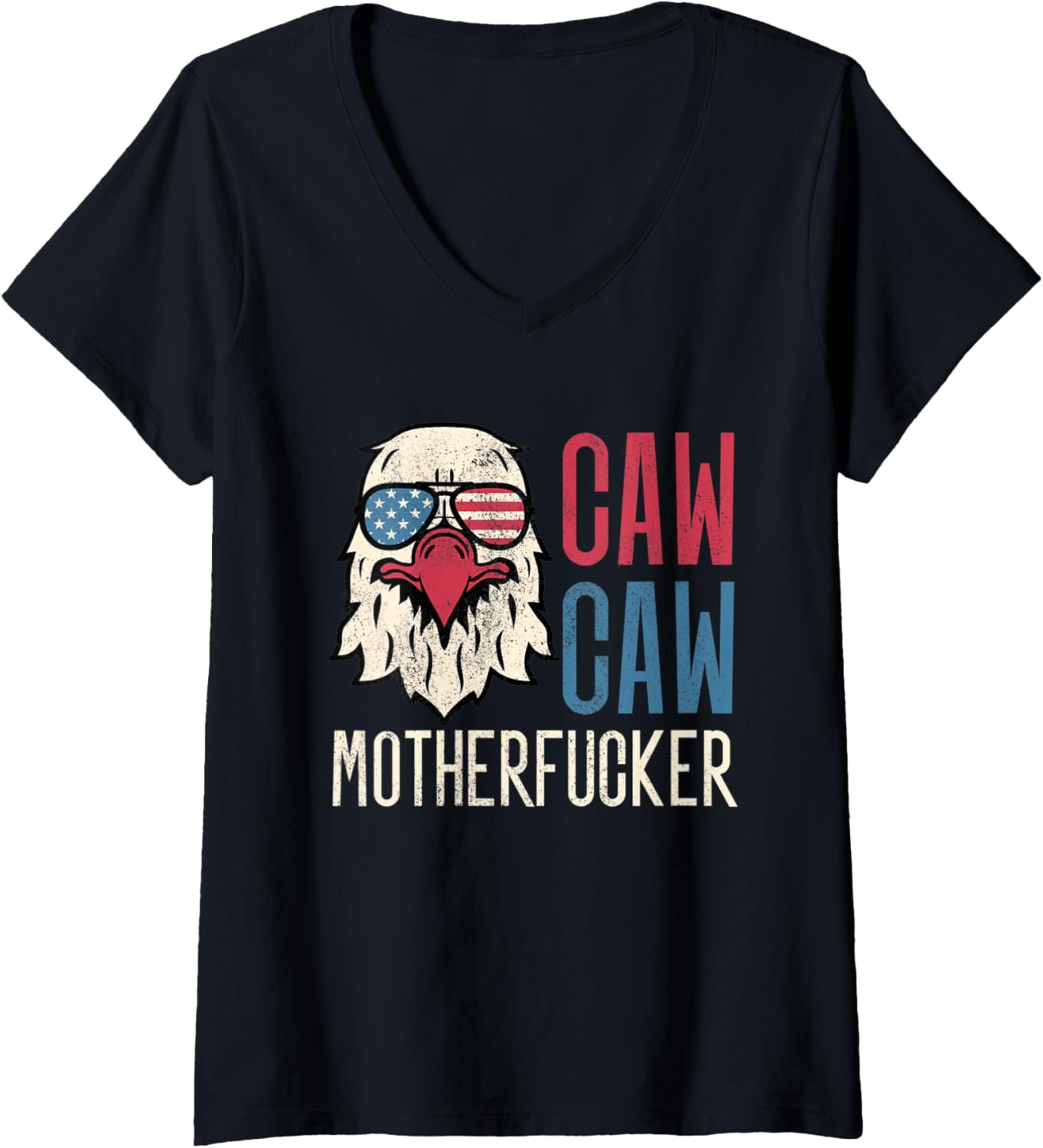 Womens Caw Caw Motherfucker Meme Funny 4th of July American Eagle V-Neck