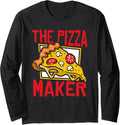 The Pizza Maker Pizzeria Chef Baker Pizzaiolo Pizza Maker Long Sleeve