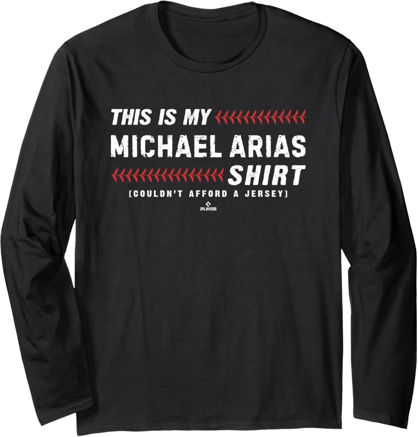This Is My Shirt for Michael Arias Chicago Baseball MLBPA Long Sleeve