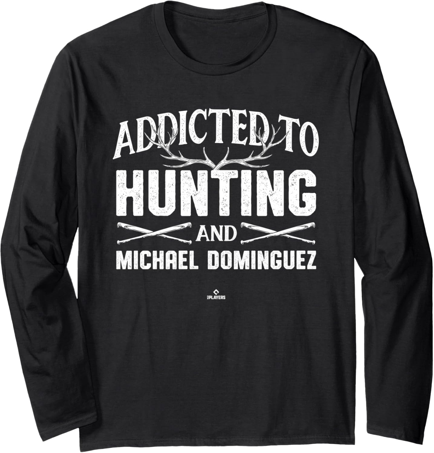 Deer Hunting and Michael Dominguez Prospect Baseball Fan Long Sleeve