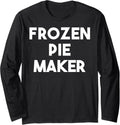 Frozen Pie Maker Long Sleeve