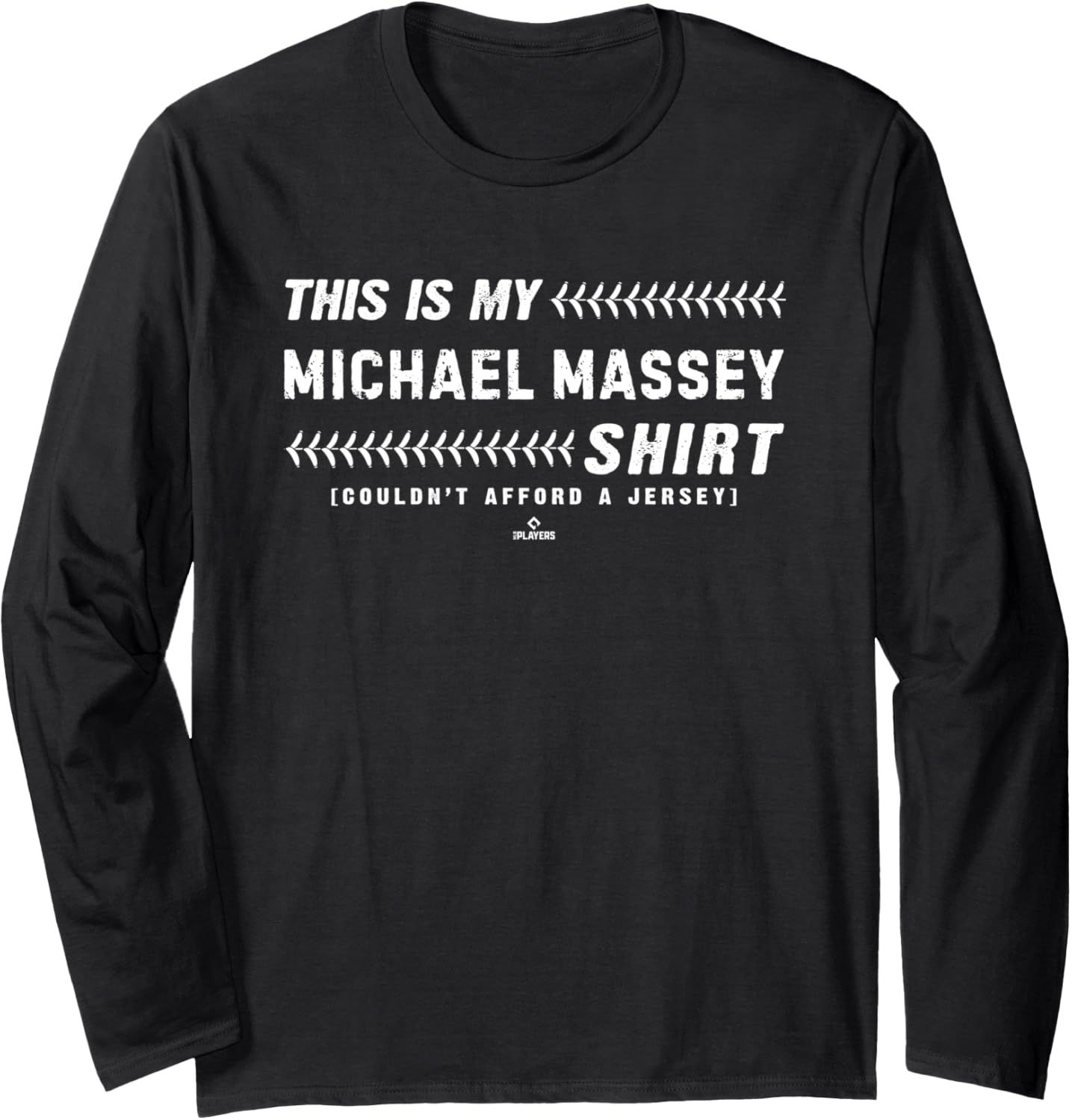 This Is My Shirt for Michael Massey Kansas City Baseball Long Sleeve