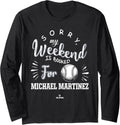 Weekend Booked for Michael Martinez Prospect Baseball Fan Long Sleeve