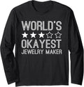 Worlds Okayest Jewelry Maker Funny Jewelry Maker Long Sleeve