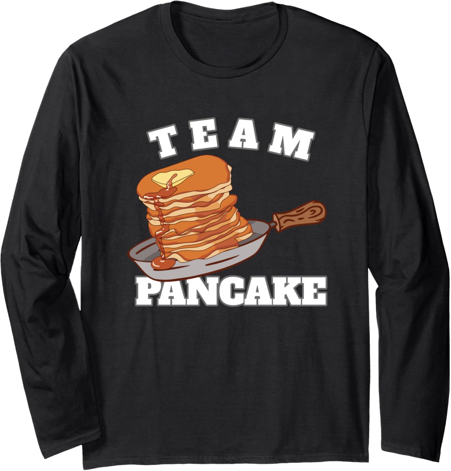 Team Pancake Maker Pancakes Long Sleeve