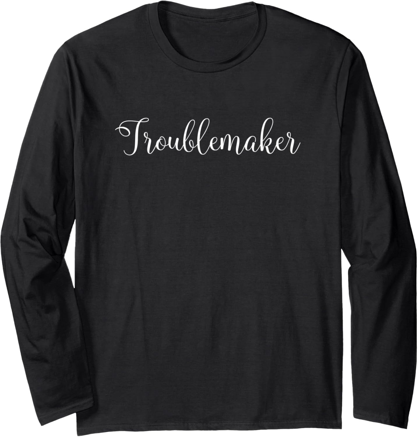 Troublemaker Best Friend Trouble Maker BFF Long Sleeve