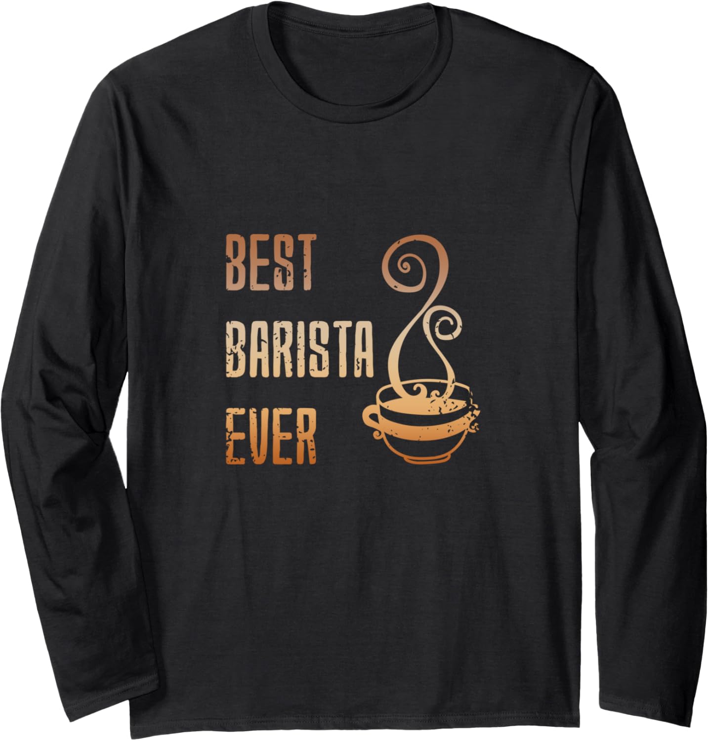 Best Barista Ever Funny Coffee Maker Bartender Espresso Long Sleeve