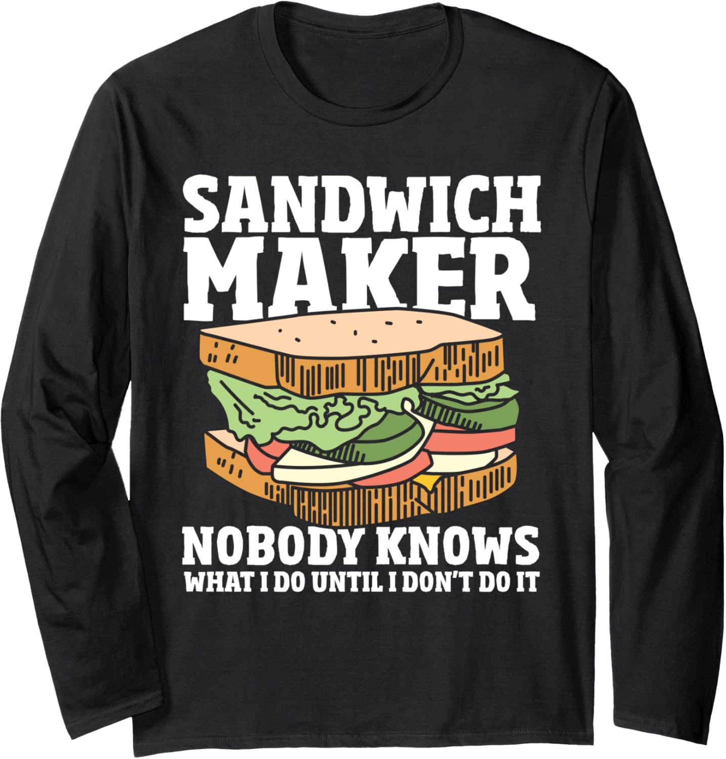 Food Sandwich Making - Make Me A Sammich Sandwich Maker Long Sleeve