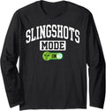 Slingshots Mode on Funny Slingshots Maker Long Sleeve