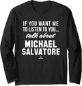 Talk About Michael Salvatore Prospect Baseball Fan Gear Long Sleeve