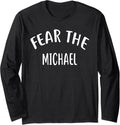 Fear The MICHAEL T-Shirt Name Long Sleeve