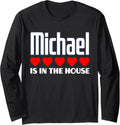 Michael Is In The House Retro Hearts First Name Love Michael Long Sleeve