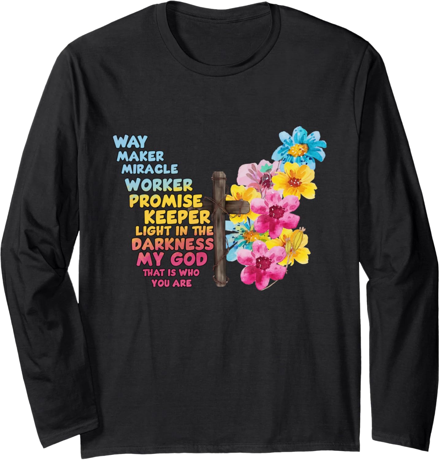 prayer bible Verse religious jesus heart way maker miracle Long Sleeve