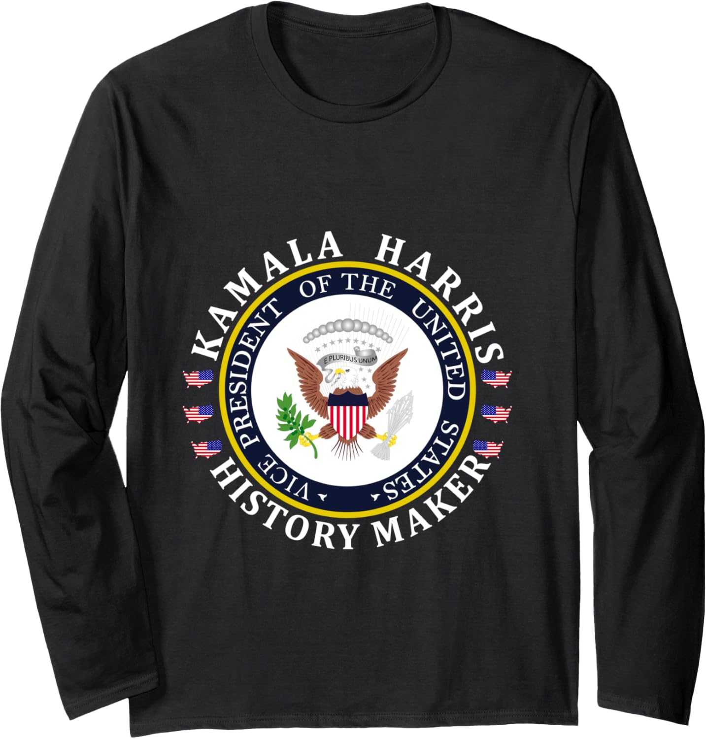 KAMALA HARRIS HISTORY MAKER Long Sleeve