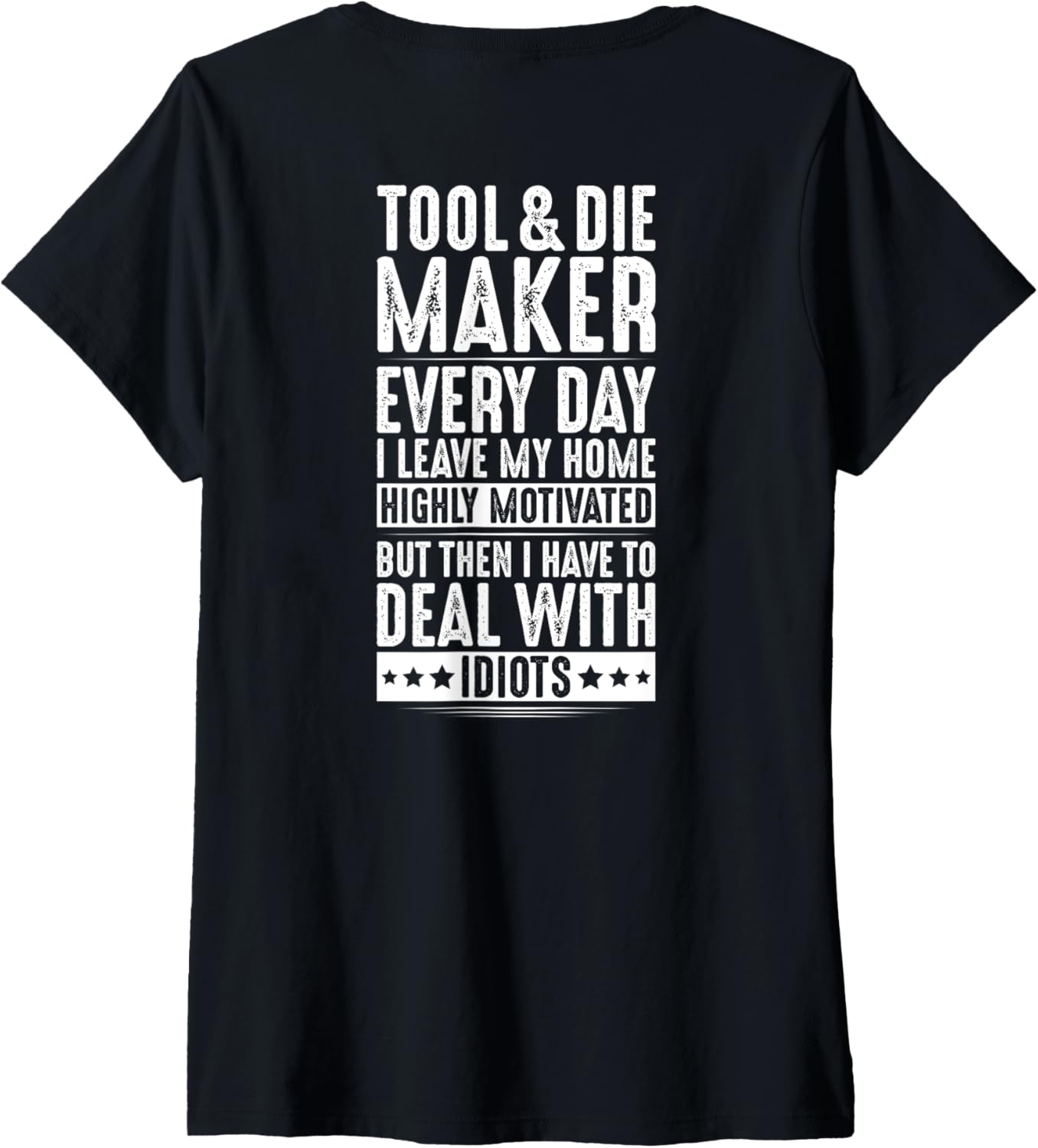 Womens Toolmaker Deal With Idiots Tool And Die Maker V-Neck