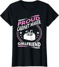 Womens Proud Cabinet Maker Girlfriend Gift