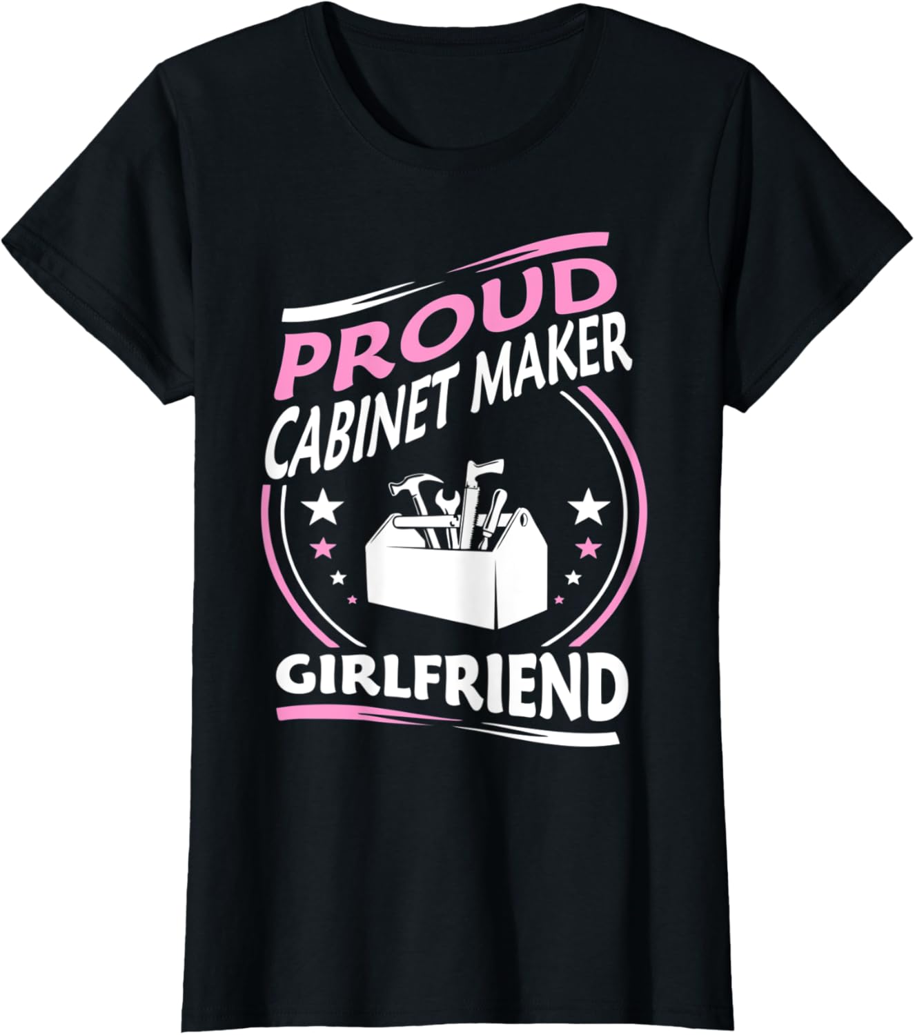 Womens Proud Cabinet Maker Girlfriend Gift