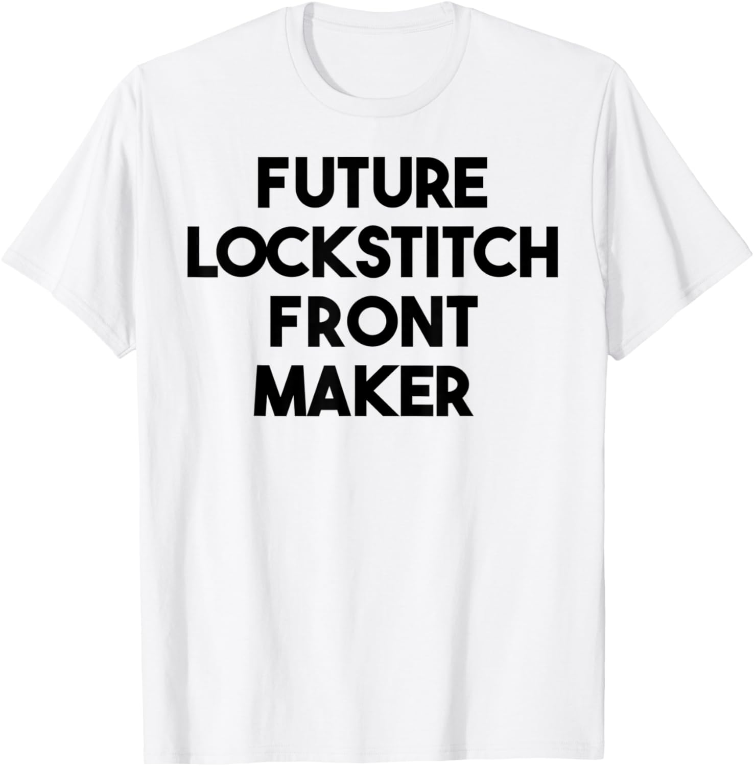 Future Lockstitch Front Maker