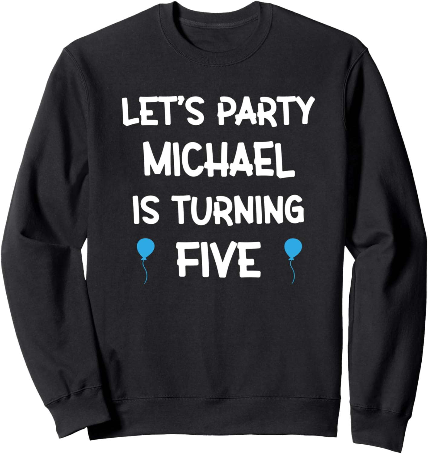 Michael fifth birthday shirt with name 5 year old boy Sweatshirt