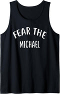 Fear The MICHAEL T-Shirt Name Tank Top