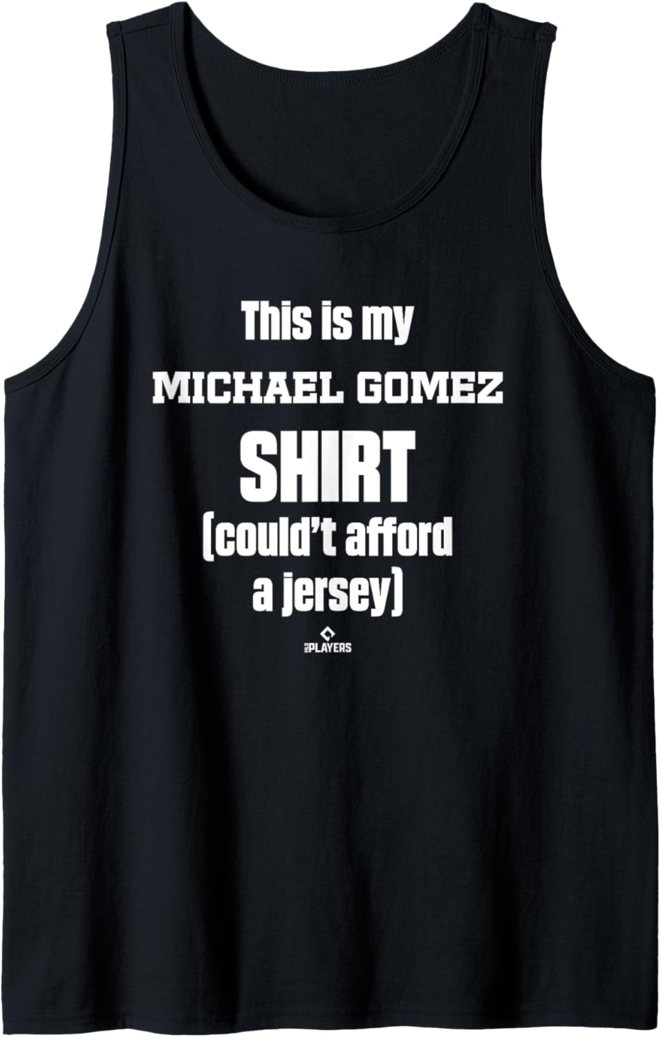 This Is My Shirt Michael Gomez Prospect Baseball Fan Gear Tank Top