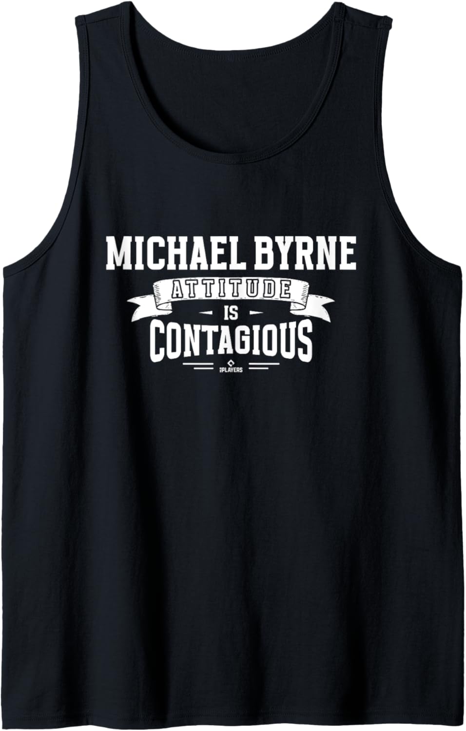 Attitude Is Contagious Michael Byrne Prospect Baseball Fan Tank Top