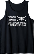 Mentally Dating Michael Helman Prospect Baseball Fan Gear Tank Top