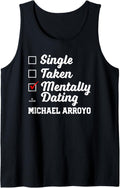 Mentally Dating Michael Arroyo Prospect Baseball Fan Gear Tank Top