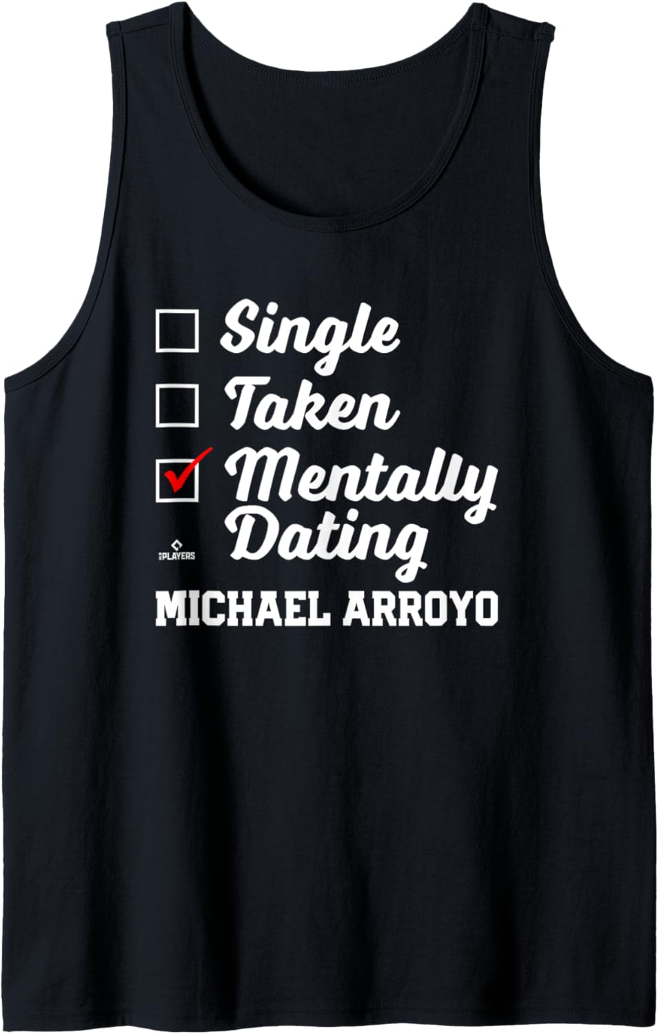 Mentally Dating Michael Arroyo Prospect Baseball Fan Gear Tank Top